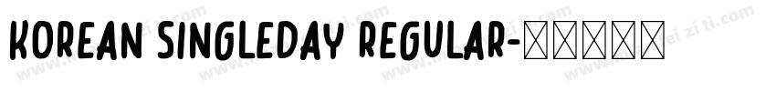 Korean SingleDay Regular字体转换